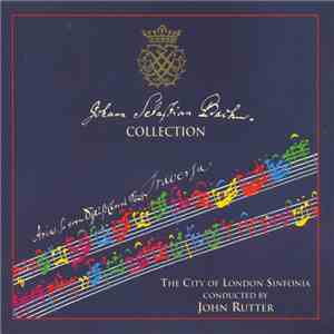 Bach - John Rutter, City Of London Sinfonia - The Johann Sebastian Bach Collection album flac