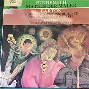 Bartók, Hindemith / Herbert von Karajan, Die Berliner Philharmoniker - Music For Strings, Percussion And Celesta / Mathis Der Maler album flac