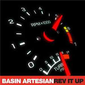 Basin Artesian - Rev It Up album flac