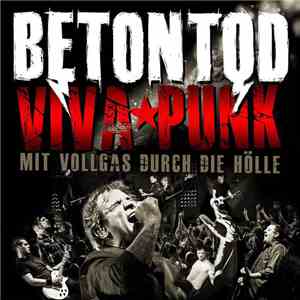 Betontod - Viva★Punk (Mit Vollgas Durch Die Hölle) album flac