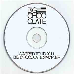 Big Chocolate - 2011 Warped Tour Big Chocolate Sampler album flac