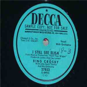 Bing Crosby - I Still See Elisa / A Weaver Of Dreams album flac