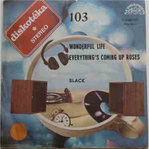 Black  - Wonderful Life / Everything's Coming Up Roses album flac