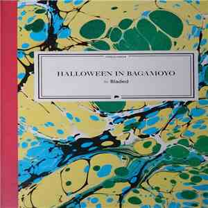 Bladed - Halloween in Bagamoyo album flac