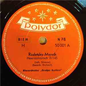Blasorchester "Großer Kurfürst" - Radetzky-Marsch (Heeresmarsch II/145) / Alte Kameraden album flac