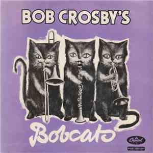 Bob Crosby And The Bob Cats - Dixieland album flac
