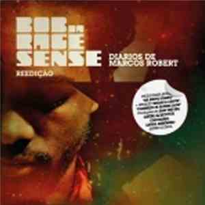 Bob Da Rage Sense - Diários De Marcos Robert album flac