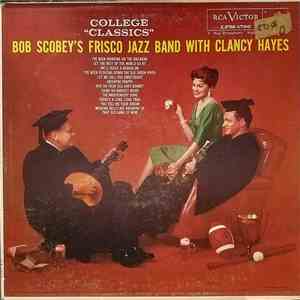 Bob Scobey's Frisco Band With Clancy Hayes - College Classics album flac