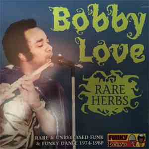 Bobby Love - Rare Herbs album flac