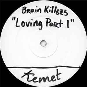 Brainkillers - Loving Part 1 album flac