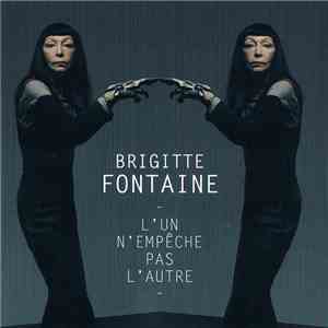 Brigitte Fontaine - L'un N'empêche Pas L'autre album flac