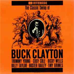 Buck Clayton - The Classic Swing Of Buck Clayton album flac
