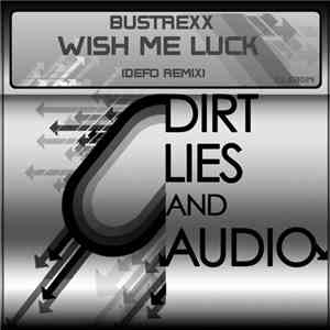 Bustrexx - Wish Me Luck album flac