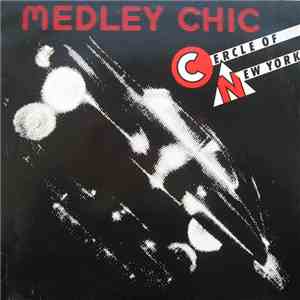 Cercle Of New York - Medley Chic album flac