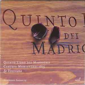 Claudio Monteverdi / La Venexiana - Quinto Libro Dei Madrigale  album flac