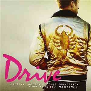 Cliff Martinez - Drive (Original Motion Picture Soundtrack) album flac