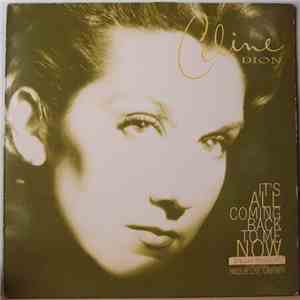 Céline Dion - It's All Coming Back To Me Now (The Love To Infinity Mixes) album flac