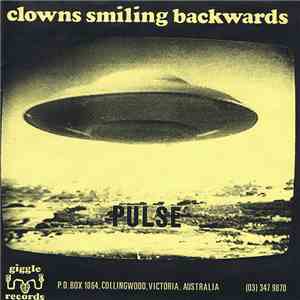 Clowns Smiling Backwards - Pulse album flac