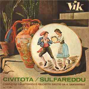 Complesso Caratteristico Feliciotto Directed by A. Santangelo - Civitota / Sulfareddu album flac