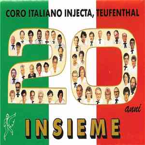 Coro Italiano Injecta - 20 Anni Insieme album flac