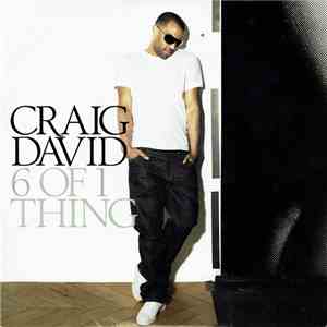 Craig David - 6 Of 1 Thing album flac