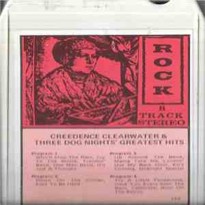 Creedence Clearwater & Three Dog Night - Creedence Clearwater & Three Dog Night's Greatest Hits album flac
