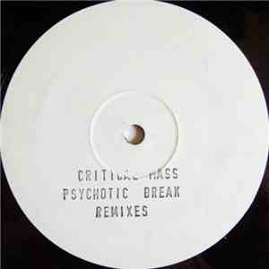 Critical Mass - Psychotic Break (Remixes) album flac