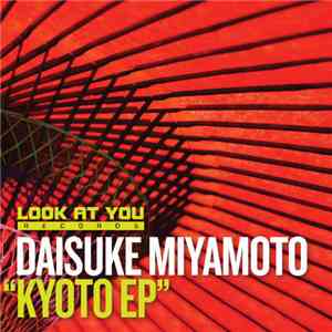 Daisuke Miyamoto - Kyoto EP album flac