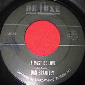 Dan Brantley - It Must Be Love / Get It Right, Or Leave It Alone album flac