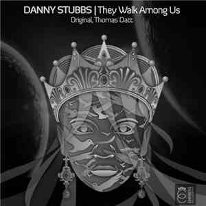 Danny Stubbs - They Walk Among Us album flac