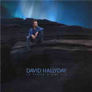 David Hallyday - Le Temps D'une Vie album flac