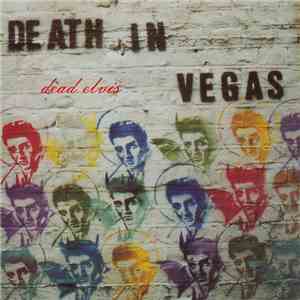 Death In Vegas - Dead Elvis album flac