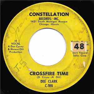 Dee Clark - Crossfire Time / I'm Going Home album flac
