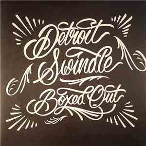 Detroit Swindle - Boxed Out album flac