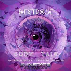 Dextrose  - Body Talk album flac