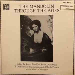 Dider Le Roux, Jean-Paul Bazin, Mandolins L'Orchestre De L'Estudiantina De I'lle De France - The Mandolin Through The Ages album flac