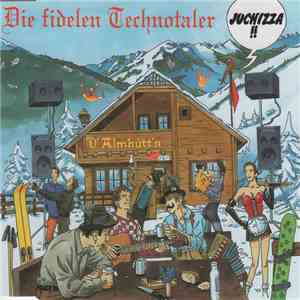Die Fidelen Technotaler - D' Almhütt'n album flac