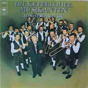 Die Keferloher Musikanten - Das Ist Blasmusik album flac