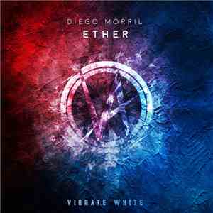 Diego Morrill - Ether album flac