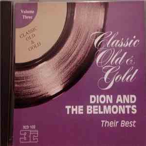 Dion & The Belmonts - Classic Old & Gold Volume 3 - Their Best album flac