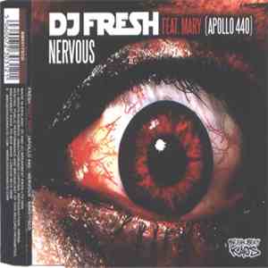 DJ Fresh Feat. Mary (Apollo 440) - Nervous / Matador album flac