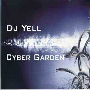 DJ Yell - Cyber Garden album flac