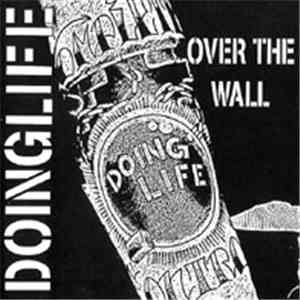 Doing Life - Over The Wall album flac