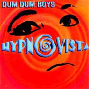 Dum Dum Boys  - Hypnovista album flac