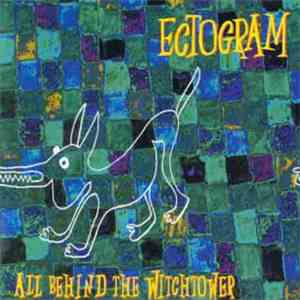 Ectogram - All Behind The Witchtower album flac