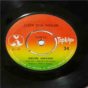 Elazığ Oyun Havaları - Gelin Havası / Bıçak album flac