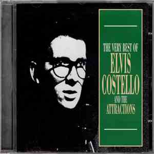 Elvis Costello And The Attractions - The Very Best Of Elvis Costello And The Attractions album flac