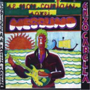 Enzo Carella - Se Non Cantassi Sarei Nessuno album flac