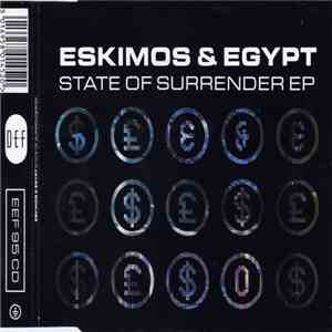 Eskimos & Egypt - State Of Surrender EP album flac