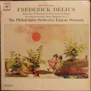 Eugene Ormandy, Frederick Delius - 100th Anniversary: Frederick Delius album flac